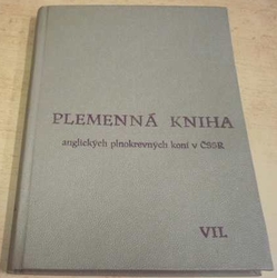 František Dolanský - Plemenná kniha anglických plnokrevných koní v ČSSR VII. (1964/65))