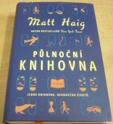 Matt Haig - Půlnoční knihovna (2022)