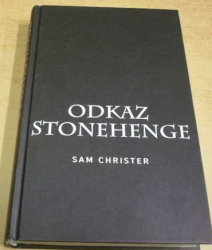 Michael Morley - Odkaz Stonehenge (2012)