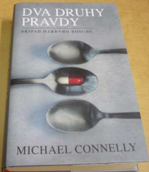 Michael Connelly - Dva druhy pravdy (2018)