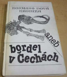 Ivo Havlík - Kosmas: Nová kronika aneb bordel v Čechách (1994)