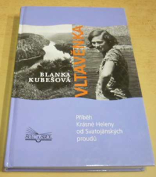 Blanka Kubešová - Vltavěnka (2004)