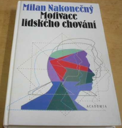 Milan Nakonečný - Motivace lidského chování (1996)