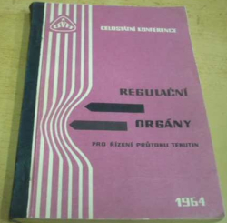 Regulační orgány pro řízení průtoku tekutin. Celostátní konference 1964 (1964)