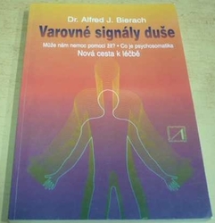 Alfred J. Bierach - Varovné signály duše (1995)