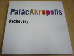 Jeroným Janíček - Palác Akropolis: Rozhovory (2006)