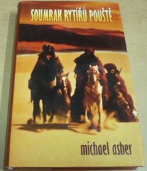 Michael Asher - Soumrak rytířů pouště (2008)