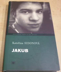 Kateřina Sidonová - Jakub (2004)