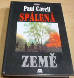 Paul Carell - Spálená země (1996)