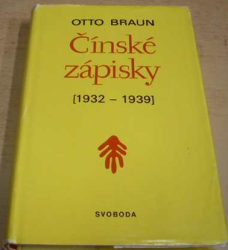 Otto Braun - Čínské zápisky 1932 - 1939 (1976)