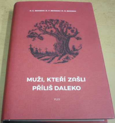 A. C. Benson - Muži, kteří zašli příliš daleko (2016)