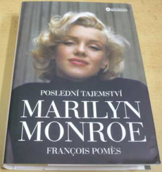 François Pomès - Poslední tajemství Marilyn Monroe (2024)