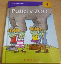 Erhard Dietl - Pušíci 4 - Pušíci v ZOO (2013)