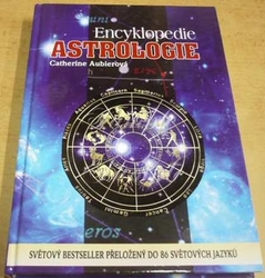 Catherine Aubier - Encyklopedie astrologie (2012)