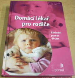 Mitchell J. Einzig - Domácí lékař pro rodiče (2005)