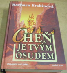 Barbara Erskinová - Oheň je tvým osudem (2001)