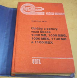 Vincenc Baťa - Údržba a opravy vozů Škoda 1000 MB, 1000 MBG, 1000 MBX, 1100 MB, 1100 MBX (1975)