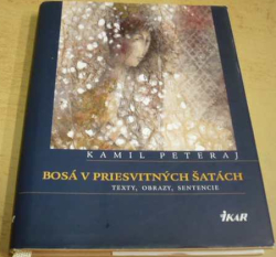 Kamil Peteraj - Bosá v priesvitných šatách (2012)