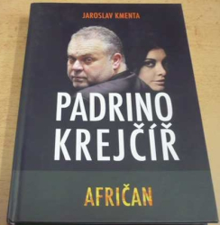 Jaroslav Kmenta - Padrino Krejčíř - Afričan (2014)