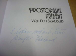 Vojtěch Škaloud - Prostopášné příběhy (2013) PODPIS AUTORA !!!