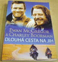 Ewan McGregor - Dlouhá cesta na jih (2013)