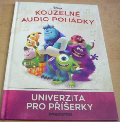 W. Disney - Univerzita pro příšerky (2022) ed. Kouzelné audio pohádky. Pouze kniha bez reproduktoru