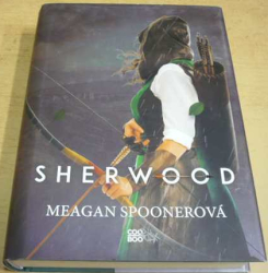 Meagan Spoonerová - Sherwood (2019)