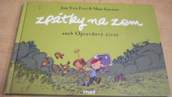 Jean-Yves Ferri - Zpátky na zem aneb Opravdový život (2009)