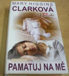 Mary Higgins Clarková - Pamatuj na mě (2009)