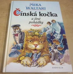 Mika Waltari - Čínská kočka a jiné pohádky (2004)