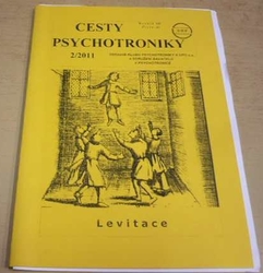 Cesty psychotroniky 2/2011 Ročník - XII Číslo - 43 (2011)