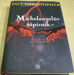 Paul Christopher - Michelangelův zápisník (2005)