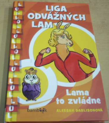 Aleesah Darlisonová - Liga odvážných lam. Lama to zvládne (2021)