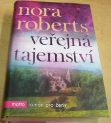 Nora Roberts - Veřejná tajemství (2017)