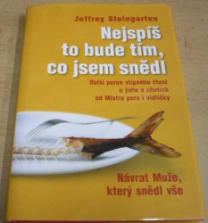 Jeffrey Steingarten - Nejspíš to bude tím, co jsem snědl (2009)