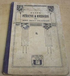 Kamil Buzek - Měřictví a rýsování pro měšťanské školy chlapecké II. (1924) 