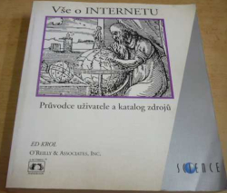 Ed Krol - Vše o internetu. Průvodce uživatele a katalog zdrojů (1995)
