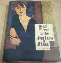 Henri-Pierre Roche - Jules a Jim (1999)