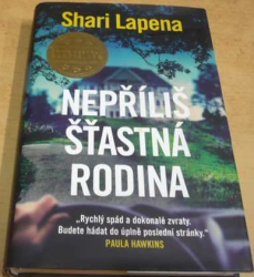 Shari Lapena - Nepříliš šťastná rodina (2022)