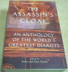 The Assassin´s Cloak an Anthology of the World´s Greatest Diarists/Plášť vraha. Antologie největších světových diaristů (2000) anglicky