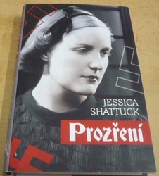 Jessica Shattuck - Prozření (2017)