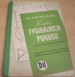 Vladimír Halada - Kurs fysikálních pokusů (1940)