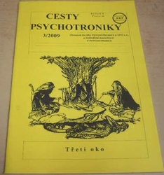 Cesty psychotroniky 3/2009 Ročník - X Číslo - 34 (2009)