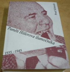 Paul Schmidt - Paměti Hitlerova tlumočníka (1997)