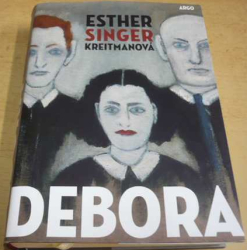 Esther Singer Kreitman - Debora (2015)