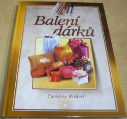 Caroline Birkett - Balení dárků (2004)