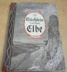 Gerhard Ebeling - Ein Büchlein von der Elbe/Malá knížka o Labi (1954)