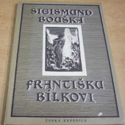 Sigismund Bouška - Františku Bílkovi (1992)