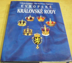 Ludwig Schubert - Evropské královské rody (1995)