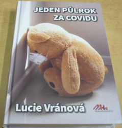 Lucie Vránová - Jeden půlrok za covidu (2023)